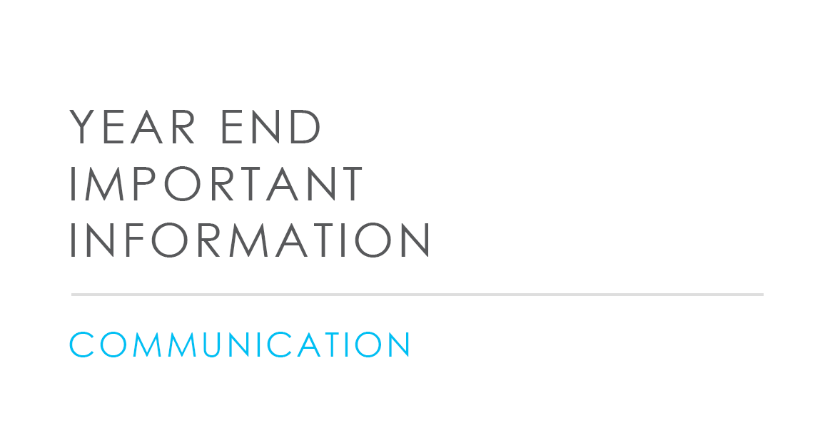 Year End Important Information