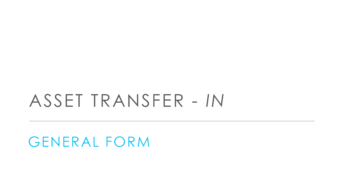 Asset Transfer <i>- In</i>
