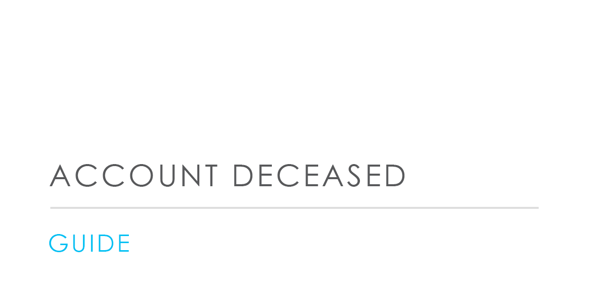 Account Deceased