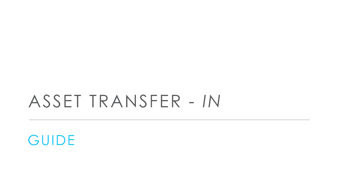 Asset Transfer <i>- In</i>