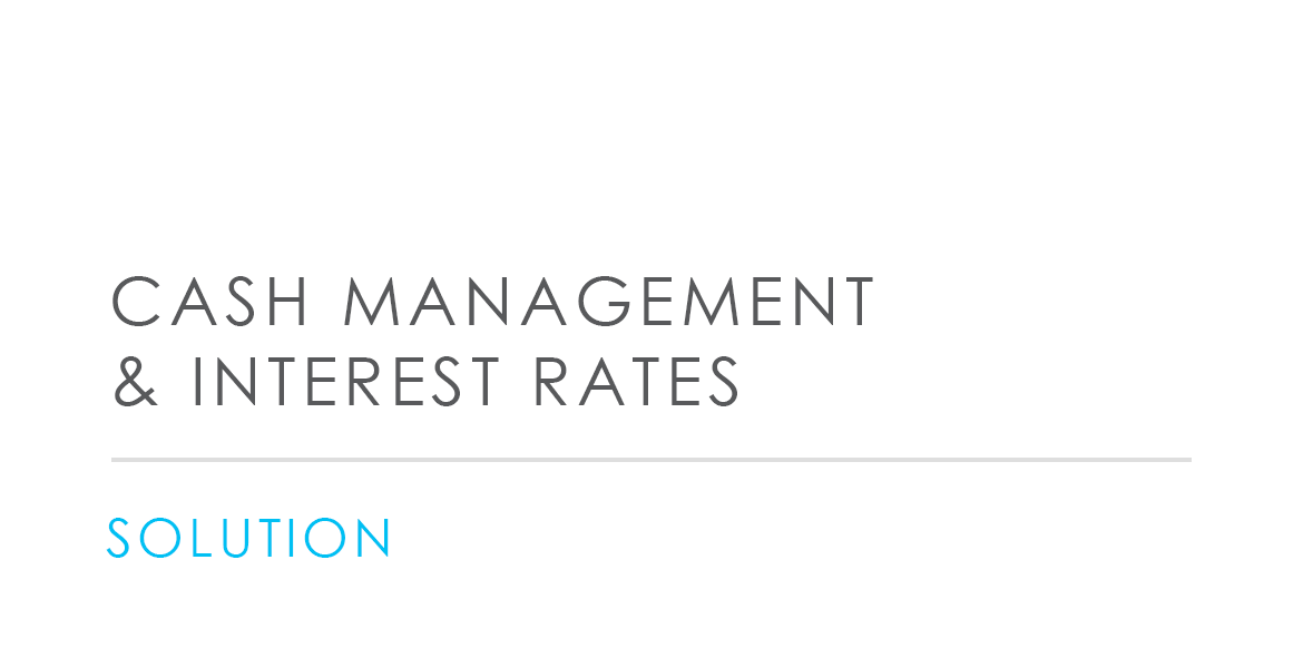 Cash Management & Interest Rates