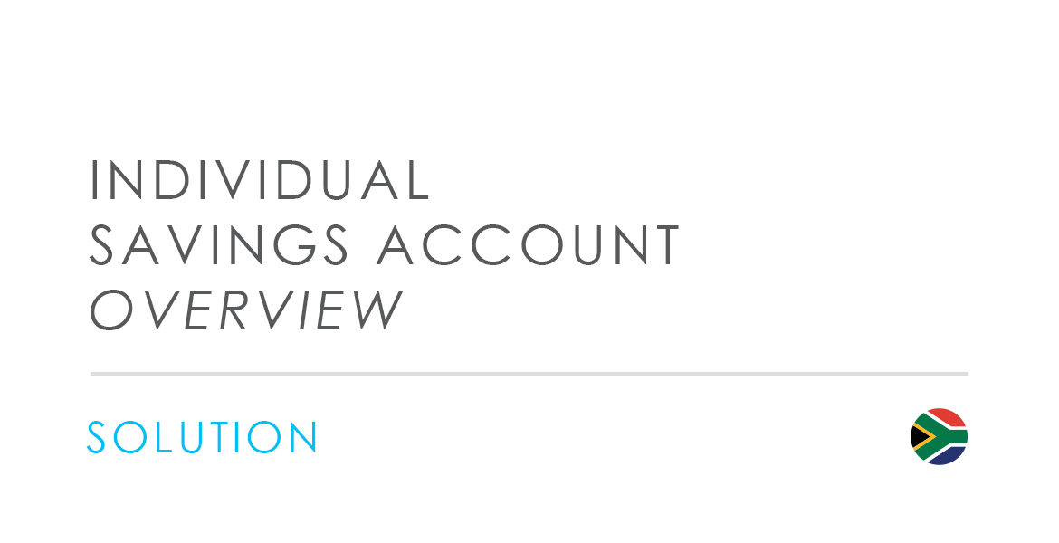 Individual Savings Account <i>- Overview</i>