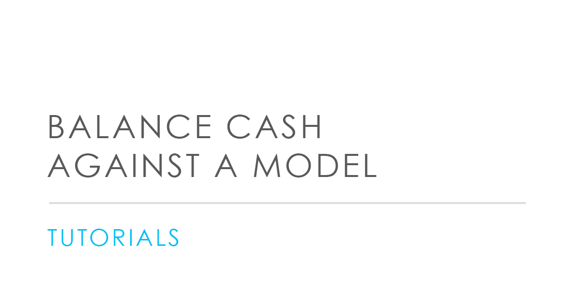 Balance cash against a model