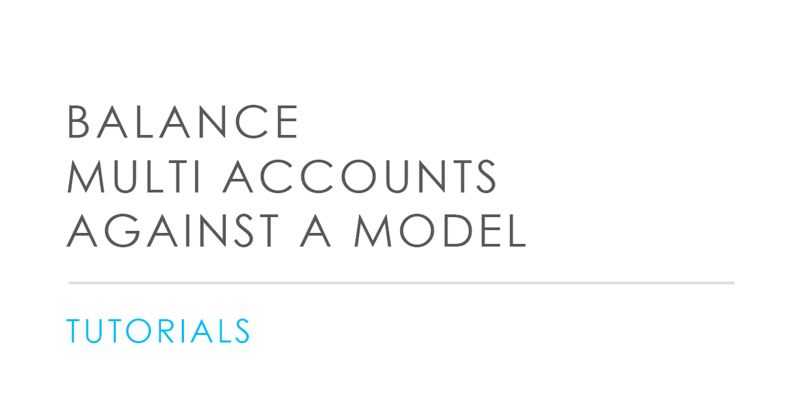 Balance multi account against a model